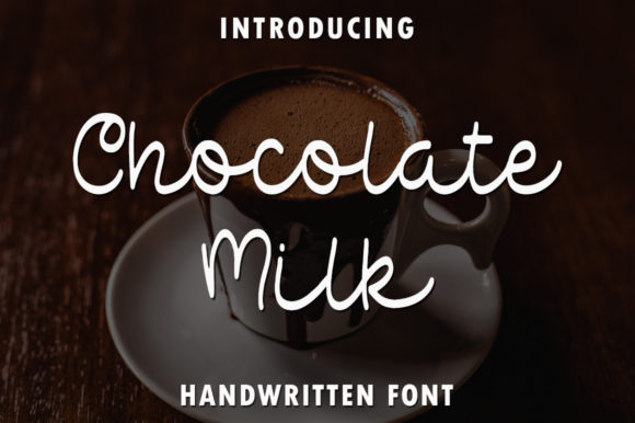Chocolate Milk: A Script Font That Adds Flavor to Campaigns