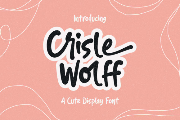 Crisle Wolff: The Font That Elevates Your Campaigns