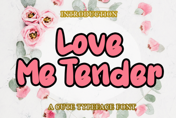 Love Me Tender: A Script Font for Web Design and Branding