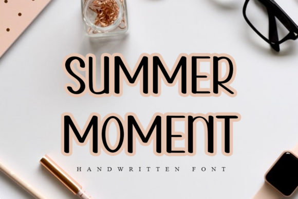 Summer Moment: A Font for Warmth and Character
