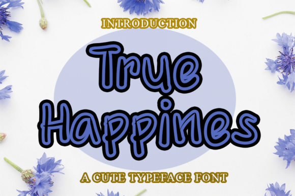 True Happines: A Font That Adds Joy to Editorial Design